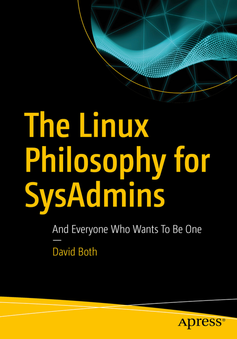 The Linux Philosophy for SysAdmins - David Both