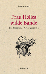 Frau Holles wilde Bande - Kurt Arbeiter