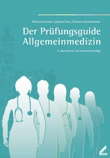 Der Prüfungsguide Allgemeinmedizin - Lohnstein, Manfred; Eras, Johanna; Hammerbacher, Christina