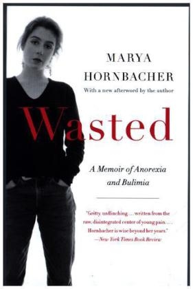 Wasted -  Marya Hornbacher