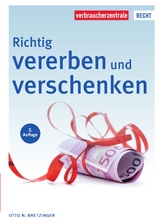 Richtig vererben und verschenken - Bretzinger, Otto N.