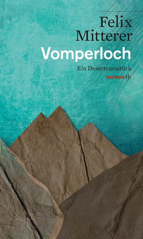 Vomperloch - Felix Mitterer