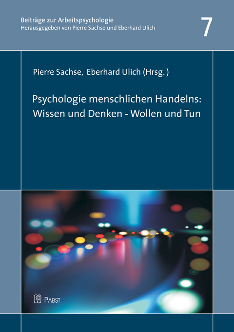 Psychologie menschlichen Handelns: Wissen & Denken – Wollen & Tun - 