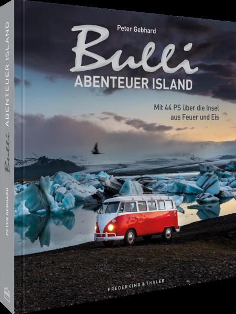 Bulli-Abenteuer – Island - Peter Gebhard