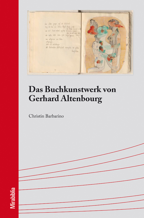 Das Buchkunstwerk von Gerhard Altenbourg - Christin Barbarino