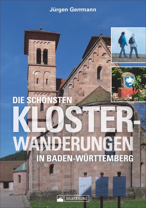 Die schönsten Klosterwanderungen in Baden-Württemberg - Jürgen Gerrmann