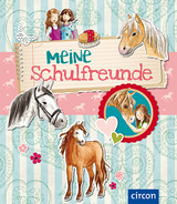 Meine Schulfreunde - Cornelia Giebichenstein