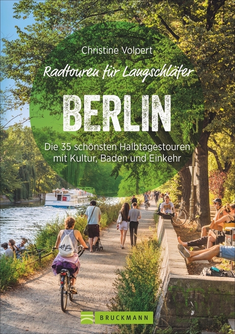 Radtouren für Langschläfer Berlin - Christine Volpert