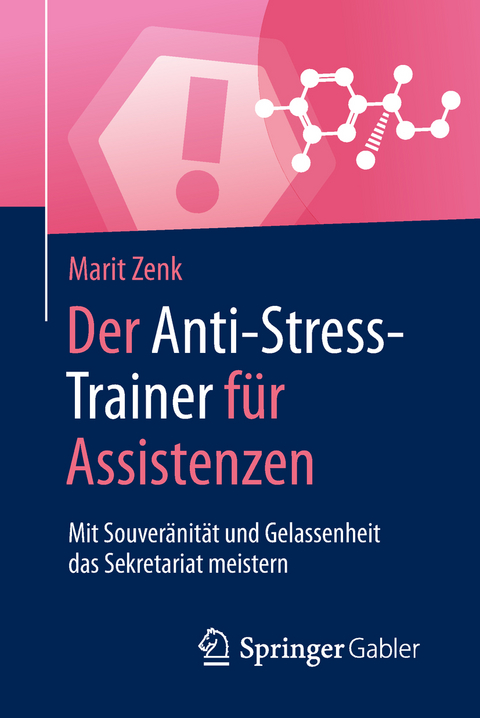 Der Anti-Stress-Trainer für Assistenzen - Marit Zenk