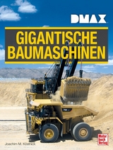 DMAX Gigantische Baumaschinen - Joachim M. Köstnick