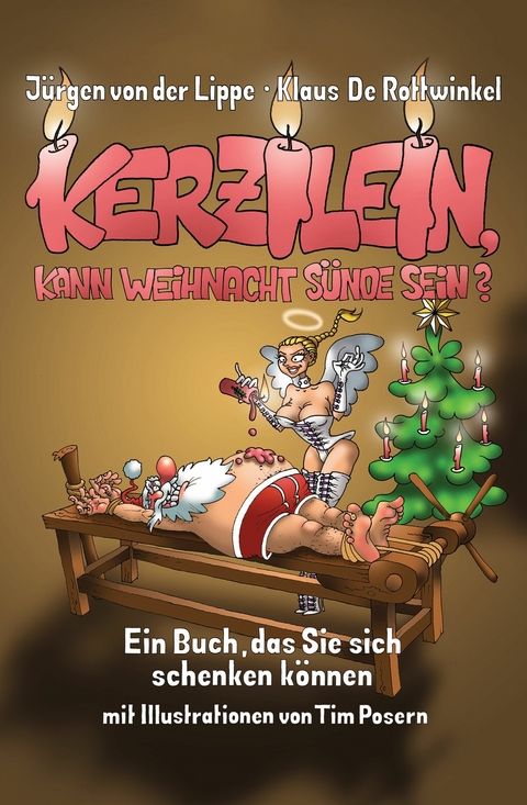 Kerzilein, kann Weihnacht Sünde sein? - Jürgen Lippe, Klaus De Rottwinkel