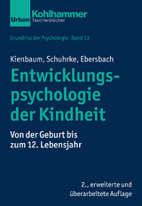 Grundriss der Psychologie / Entwicklungspsychologie der Kindheit - Jutta Kienbaum, Bettina Schuhrke, Mirjam Ebersbach