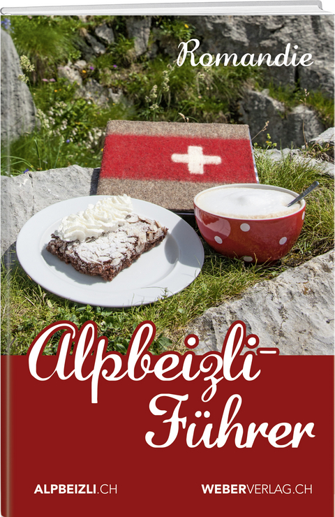 Alpbeizli-Führer Romandie