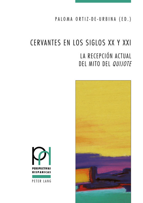 Cervantes en los siglos XX y XXI - 