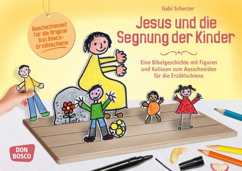 Jesus und die Segnung der Kinder. Erzählschienen-Figurenset - Gabi Scherzer