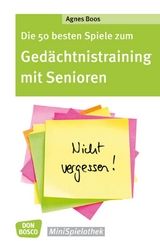 Die 50 besten Spiele zum Gedächtnistraining mit Senioren - Agnes Boos