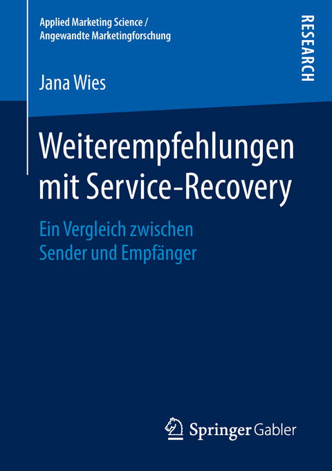 Weiterempfehlungen mit Service-Recovery - Jana Wies