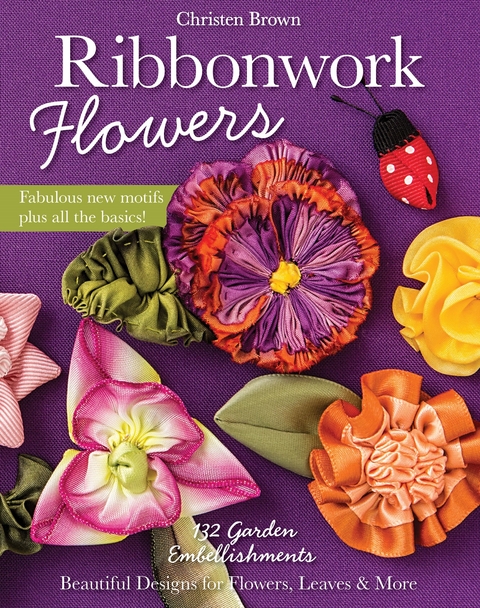 Ribbonwork Flowers -  Christen Brown