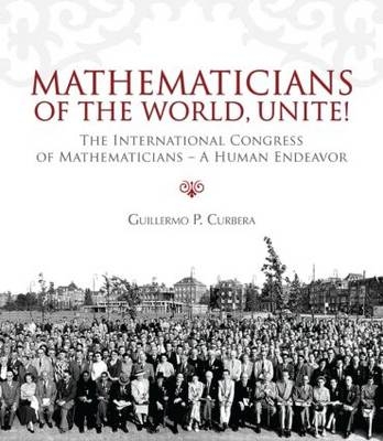 Mathematicians of the World, Unite! -  Guillermo Curbera