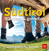 Südtirol - Wandern & Genießen - Vogt, Ernst; Frühbeis, Stefan; Zinnecker, Andrea; Hainz, Thomas; Bihler, Florian