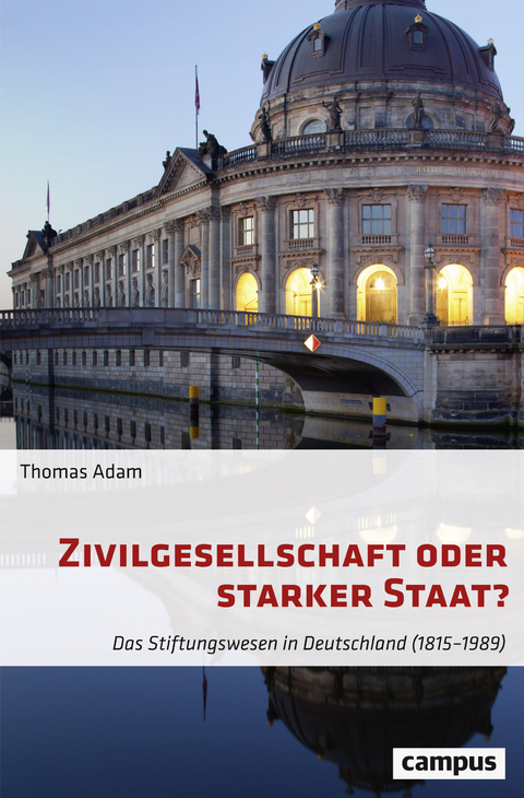 Zivilgesellschaft oder starker Staat? - Thomas Adam