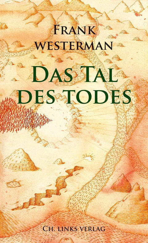 Das Tal des Todes - Frank Westerman