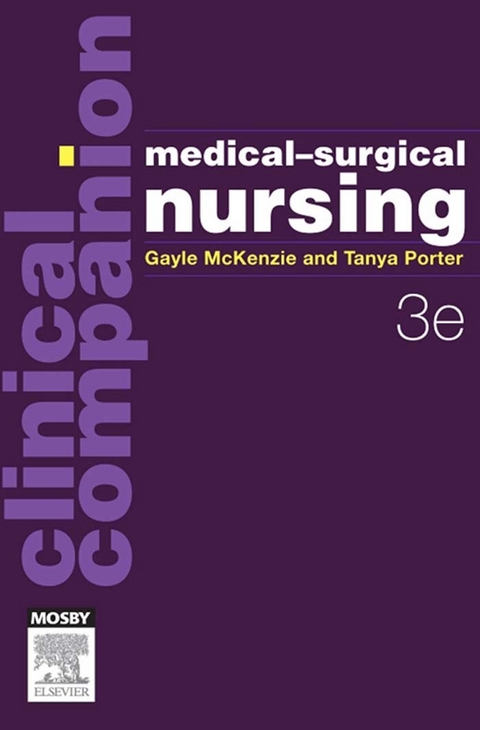 Clinical Companion: Medical-Surgical Nursing - eBook -  Gayle McKenzie,  Tanya Porter