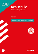 Original-Prüfungen Realschule 2019 - Mathematik, Deutsch, Englisch - Hessen - 