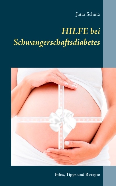 Hilfe bei Schwangerschaftsdiabetes - Jutta Schütz