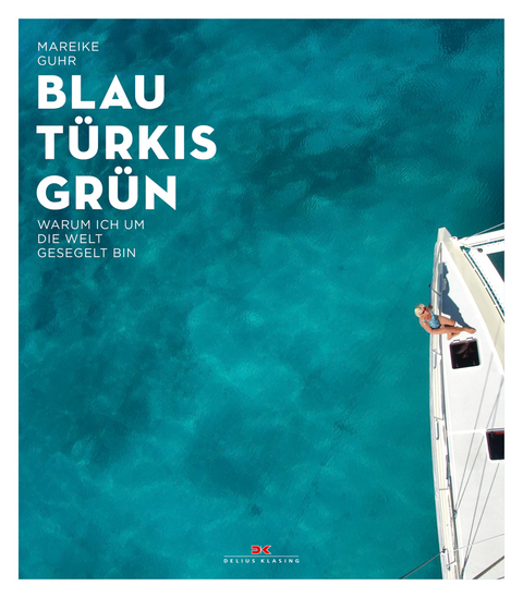 Blau Türkis Grün - Mareike Guhr