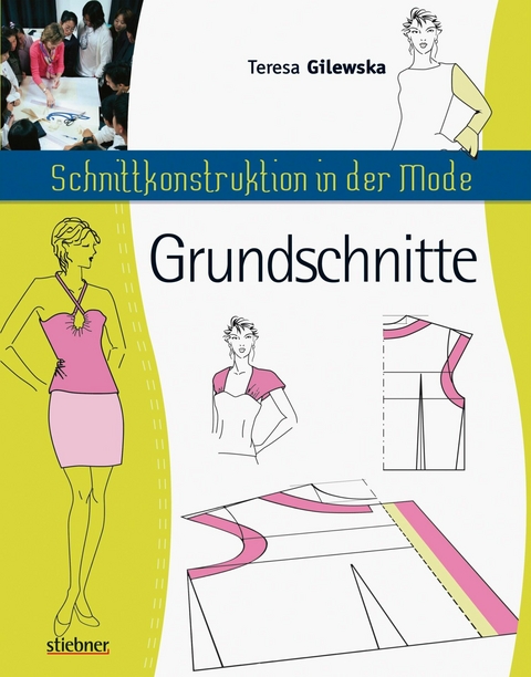 Schnittkonstruktion in der Mode - Teresa Gilewska