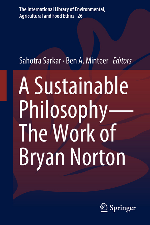 A Sustainable Philosophy—The Work of Bryan Norton - 