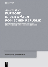 Rufmord in der späten römischen Republik - Anabelle Thurn