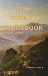 The German Cookbook - Alfons Schuhbeck