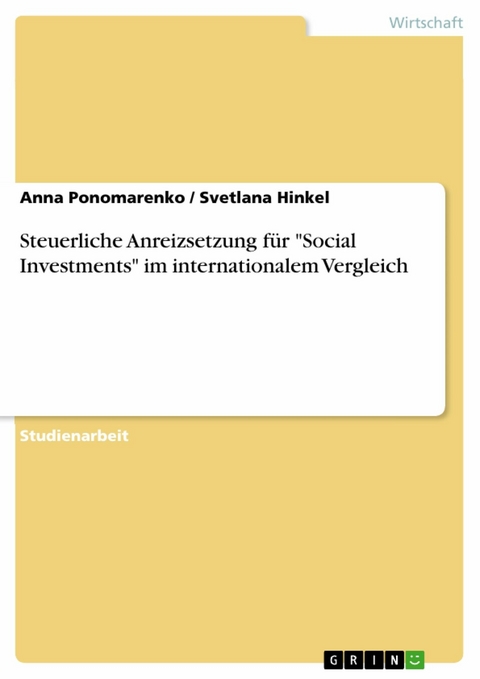 Steuerliche Anreizsetzung für "Social Investments" im internationalem Vergleich - Anna Ponomarenko, Svetlana Hinkel