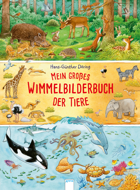 Mein großes Wimmelbilderbuch der Tiere - Hans-Günther Döring