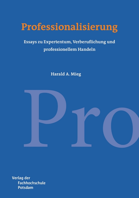 Professionalisierung - Harald Mieg