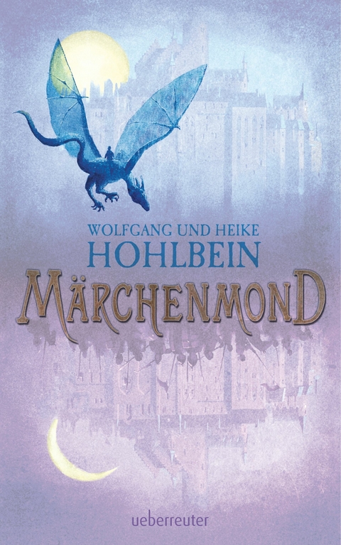 Märchenmond - Wolfgang Hohlbein, Heike Hohlbein