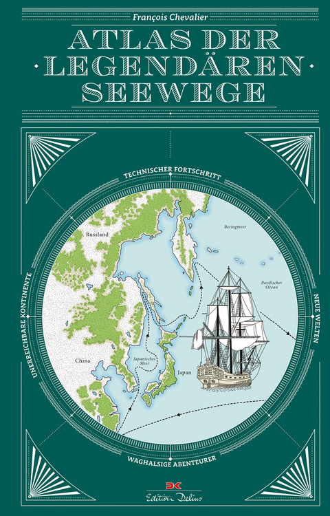 Atlas der legendären Seewege - François Chevalier