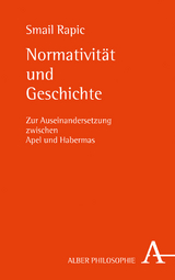 Normativität und Geschichte - Smail Rapic