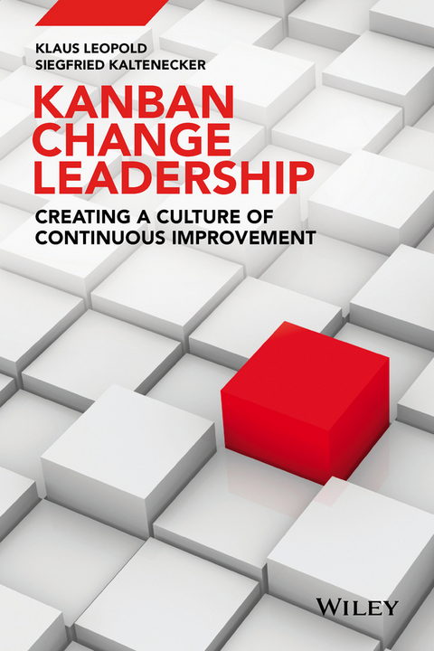 Kanban Change Leadership - Klaus Leopold, Siegfried Kaltenecker