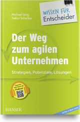 Der Weg zum agilen Unternehmen - 