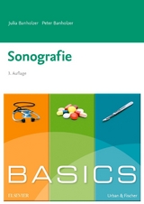 BASICS Sonografie - Julia Banholzer, Peter Banholzer