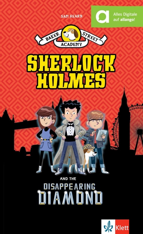 Baker Street Academy: Sherlock Holmes And The Disappearing Diamond - Sam Hearn