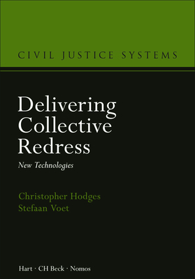 Delivering Collective Redress - Christopher Hodges, Stefaan M. Voet