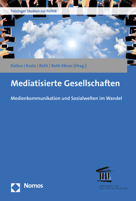 Mediatisierte Gesellschaften - 