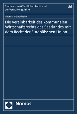 Die Vereinbarkeit des kommunalen Wirtschaftsrechts des Saarlandes mit dem Recht der Europäischen Union - 