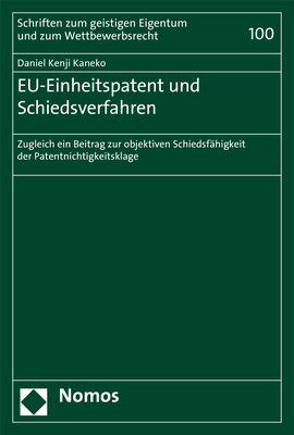 EU-Einheitspatent und Schiedsverfahren - Daniel Kenji Kaneko