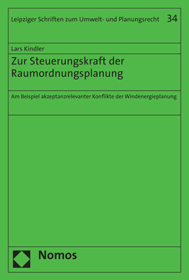 Zur Steuerungskraft der Raumordnungsplanung - Lars Kindler