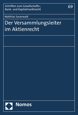 Der Versammlungsleiter im Aktienrecht - Matthias Sauerwald